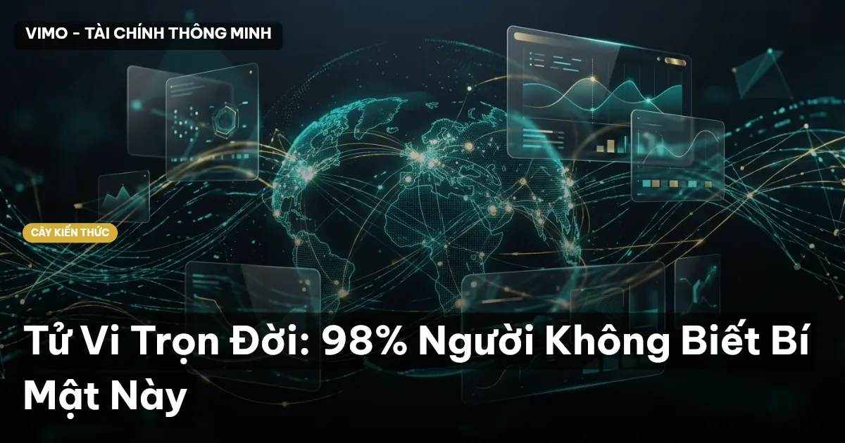 Tử Vi Trọn Đời: 98% Người Không Biết Bí Mật Này