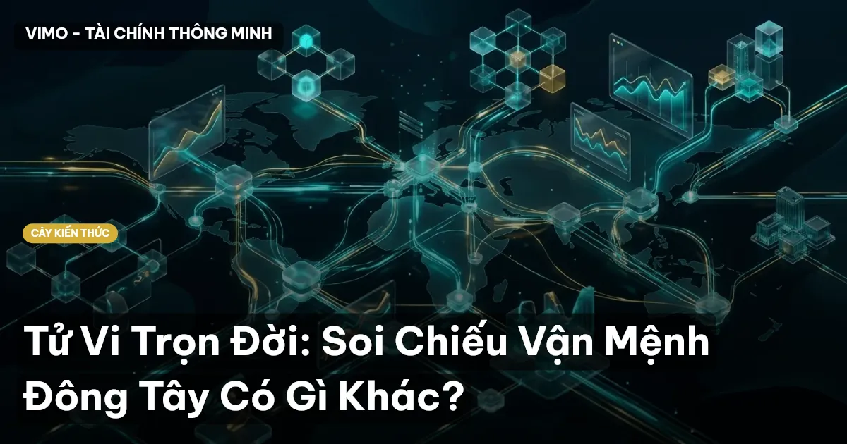 Tử Vi Trọn Đời: Soi Chiếu Vận Mệnh Đông Tây Có Gì Khác?