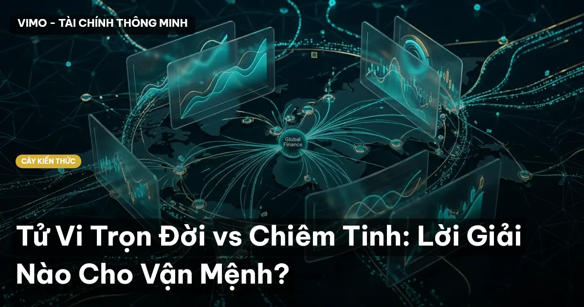Tử Vi Trọn Đời vs Chiêm Tinh: Lời Giải Nào Cho Vận Mệnh?