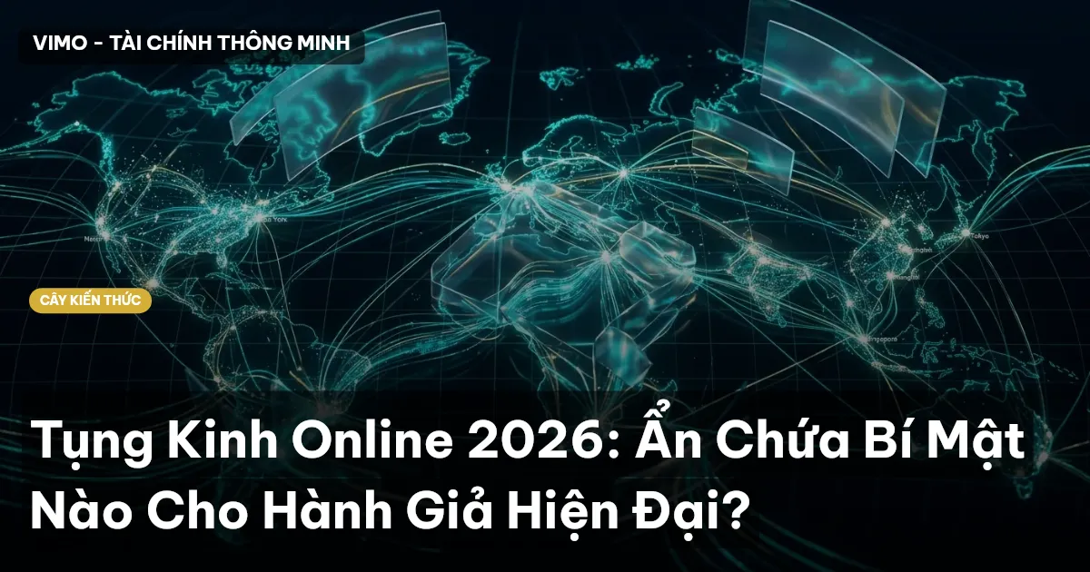 Tụng Kinh Online 2026: Ẩn Chứa Bí Mật Nào Cho Hành Giả Hiện Đại?