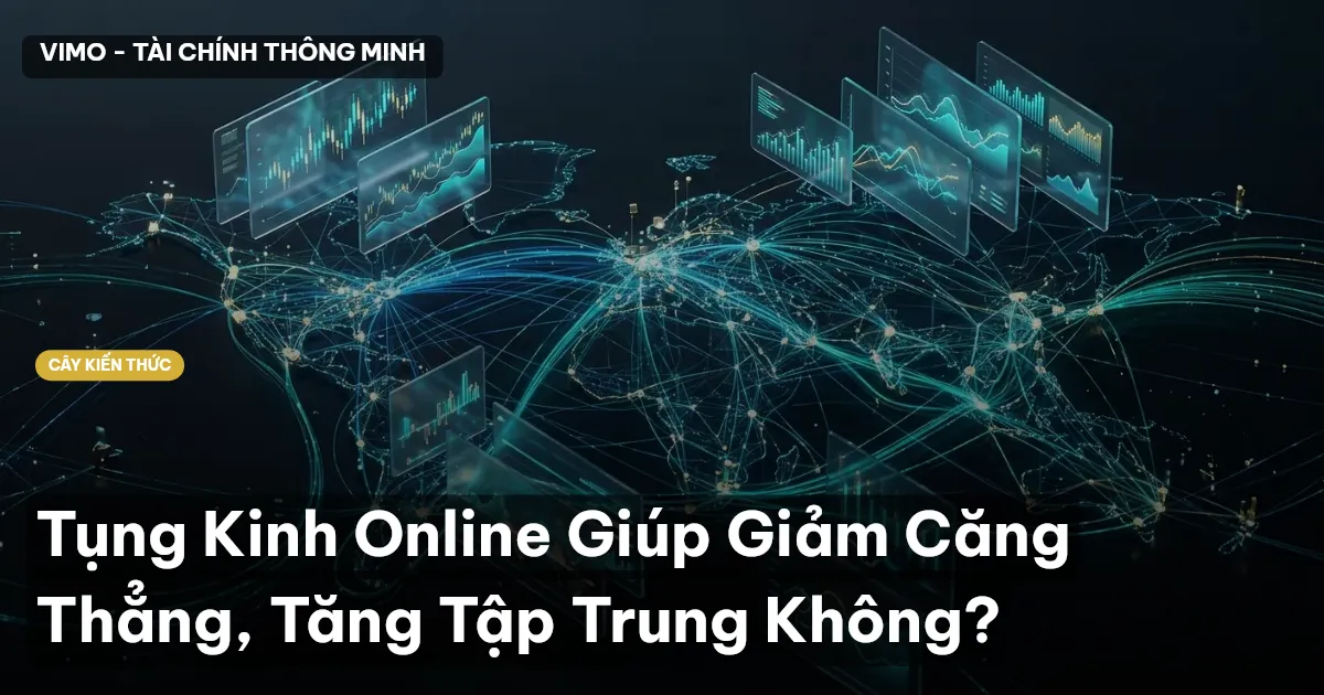 Tụng Kinh Online Giúp Giảm Căng Thẳng, Tăng Tập Trung Không?