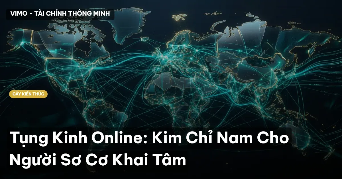 Tụng Kinh Online: Kim Chỉ Nam Cho Người Sơ Cơ Khai Tâm