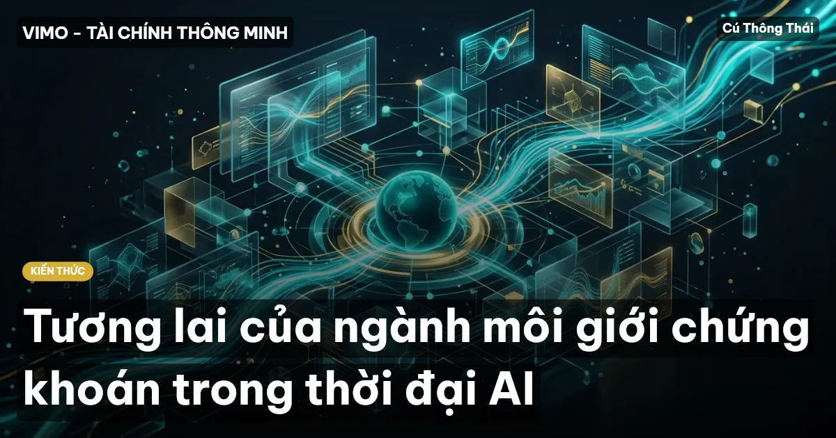 Tương lai của ngành môi giới chứng khoán trong thời đại AI