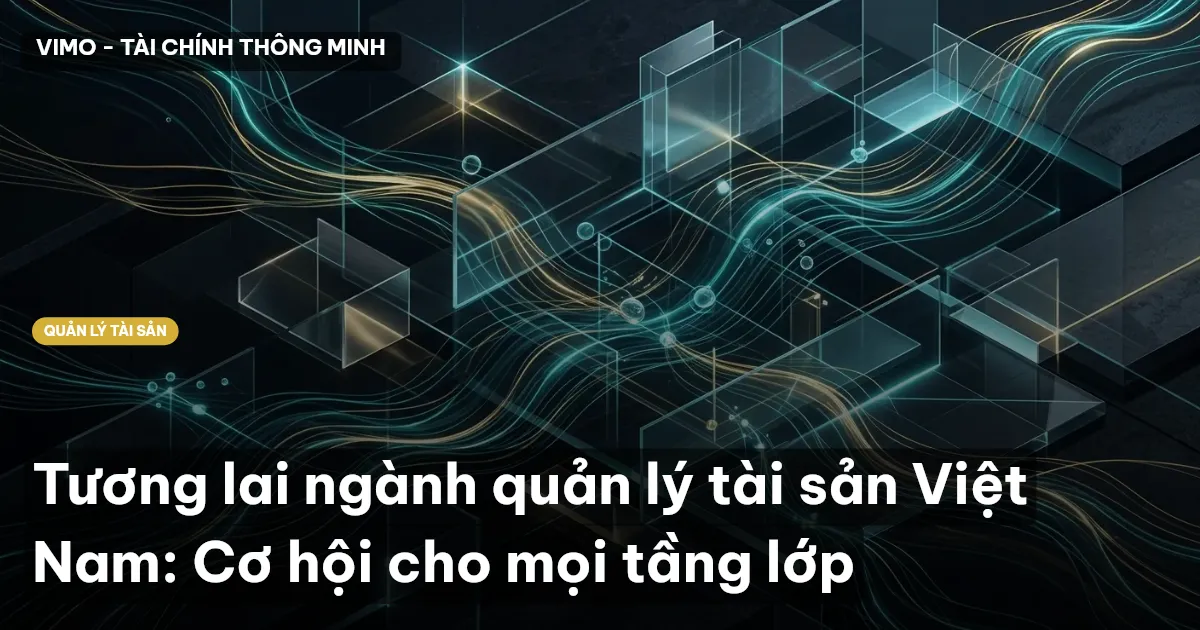 Tương lai ngành quản lý tài sản tại Việt Nam