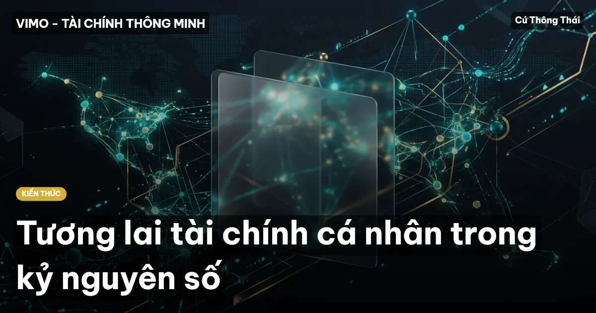 Tương lai tài chính cá nhân trong kỷ nguyên số