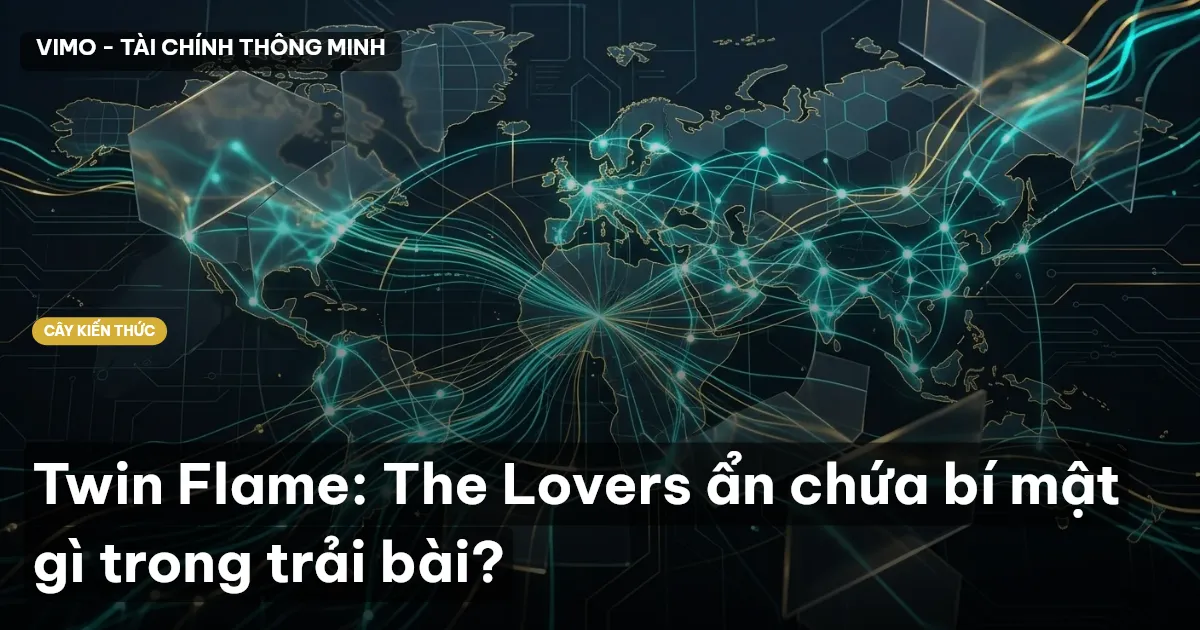 Twin Flame: The Lovers ẩn chứa bí mật gì trong trải bài?