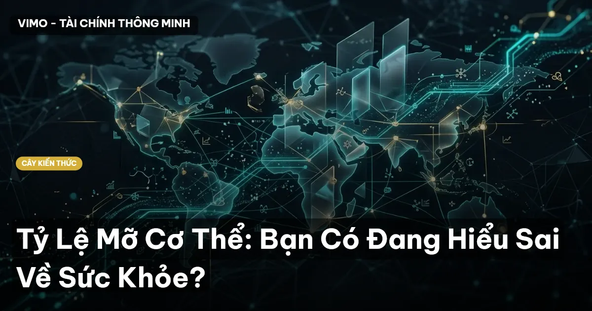 Tỷ Lệ Mỡ Cơ Thể: Bạn Có Đang Hiểu Sai Về Sức Khỏe?