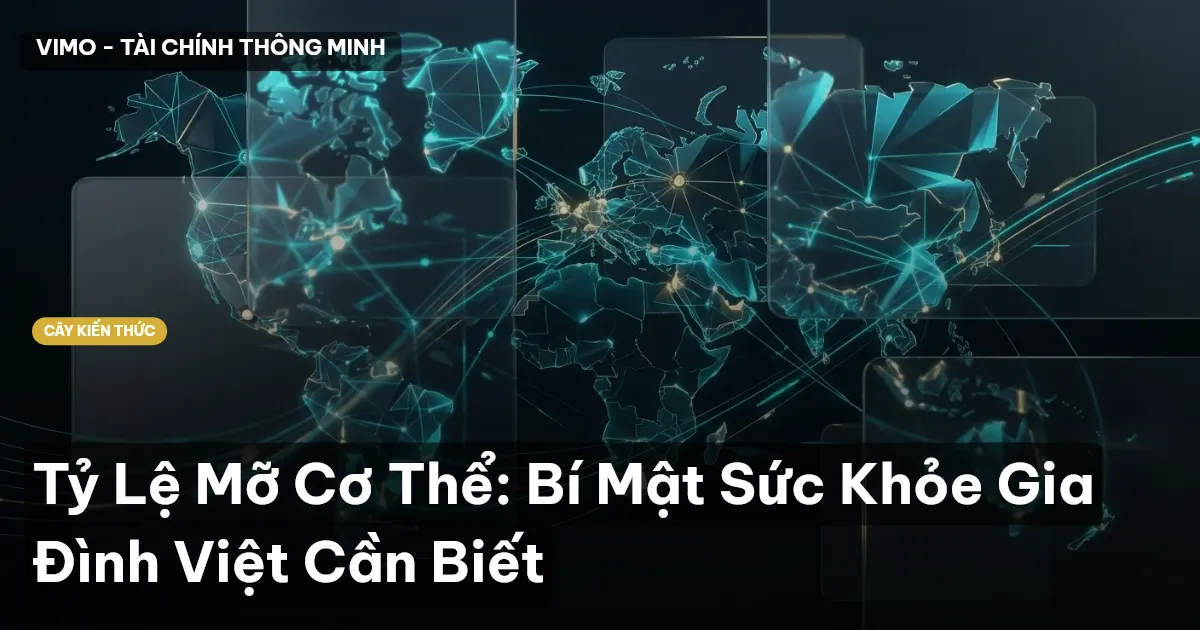 Tỷ Lệ Mỡ Cơ Thể: Bí Mật Sức Khỏe Gia Đình Việt Cần Biết