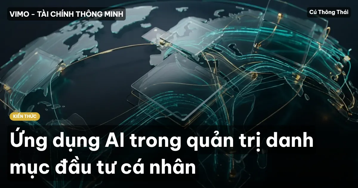 Ứng dụng AI trong quản trị danh mục đầu tư cá nhân
