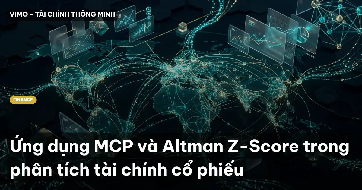 Ứng dụng MCP và Altman Z-Score trong phân tích tài chính cổ phiếu