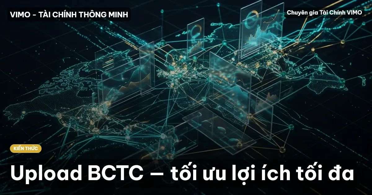 Upload BCTC — tối ưu lợi ích tối đa