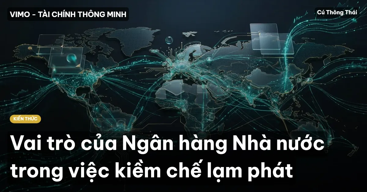 Vai trò của Ngân hàng Nhà nước trong việc kiềm chế lạm phát