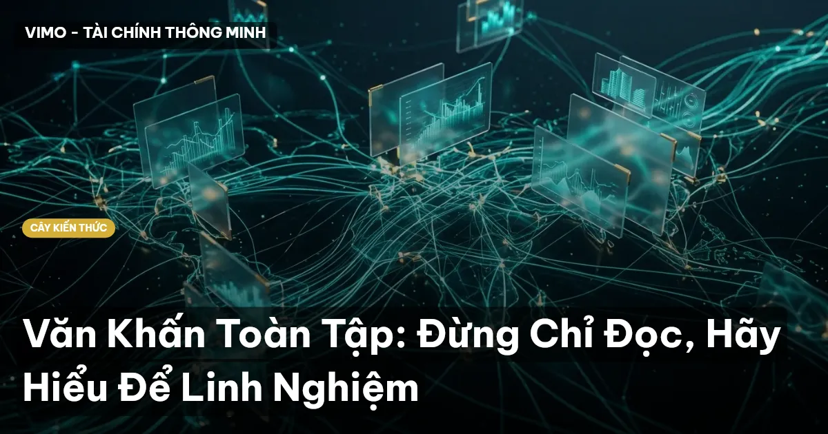 Văn Khấn Toàn Tập: Đừng Chỉ Đọc, Hãy Hiểu Để Linh Nghiệm
