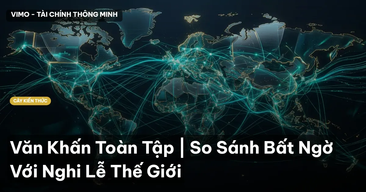 Văn Khấn Toàn Tập | So Sánh Bất Ngờ Với Nghi Lễ Thế Giới
