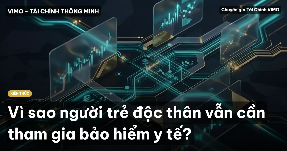 Vì sao người trẻ độc thân vẫn cần tham gia bảo hiểm y tế?