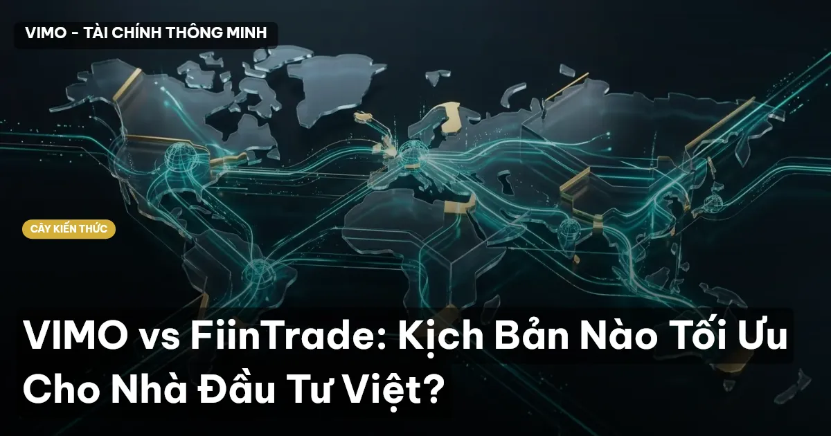 VIMO vs FiinTrade: Kịch Bản Nào Tối Ưu Cho Nhà Đầu Tư Việt?