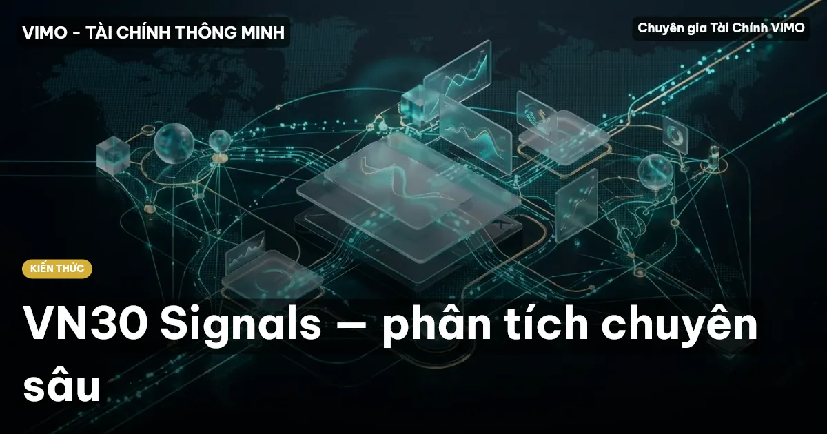 VN30 Signals — phân tích chuyên sâu
