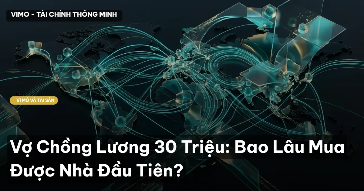 Vợ Chồng Lương 30 Triệu: Bao Lâu Mua Được Nhà Đầu Tiên?