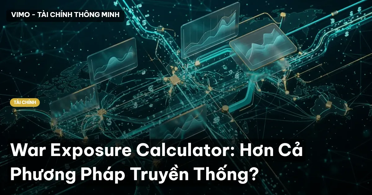 War Exposure Calculator: Hơn Cả Phương Pháp Truyền Thống?