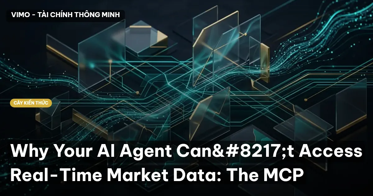 Why Your AI Agent Can’t Access Real-Time Market Data: The MCP