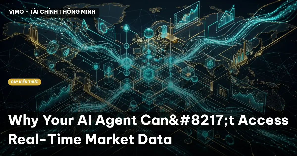 Why Your AI Agent Can’t Access Real-Time Market Data