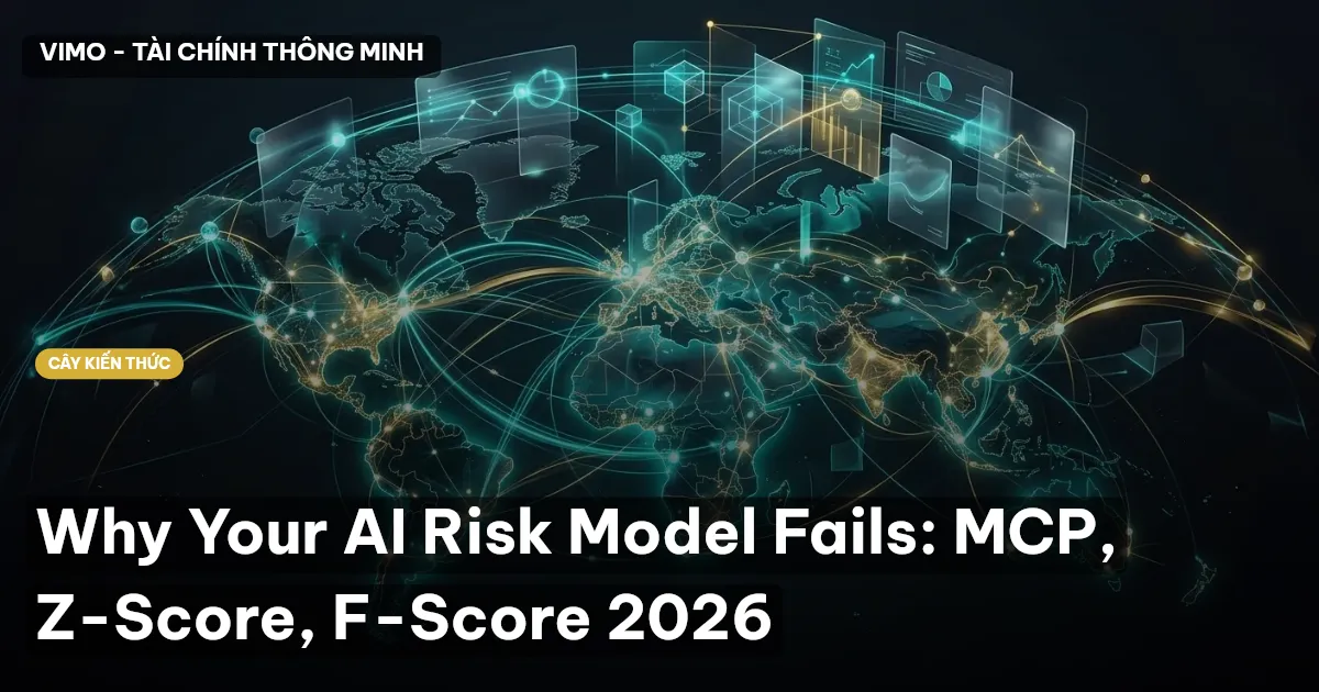 Why Your AI Risk Model Fails: MCP, Z-Score, F-Score 2026