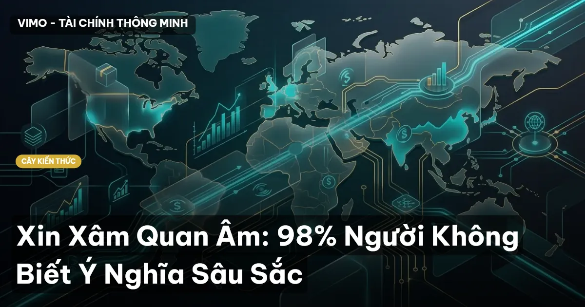 Xin Xâm Quan Âm: 98% Người Không Biết Ý Nghĩa Sâu Sắc