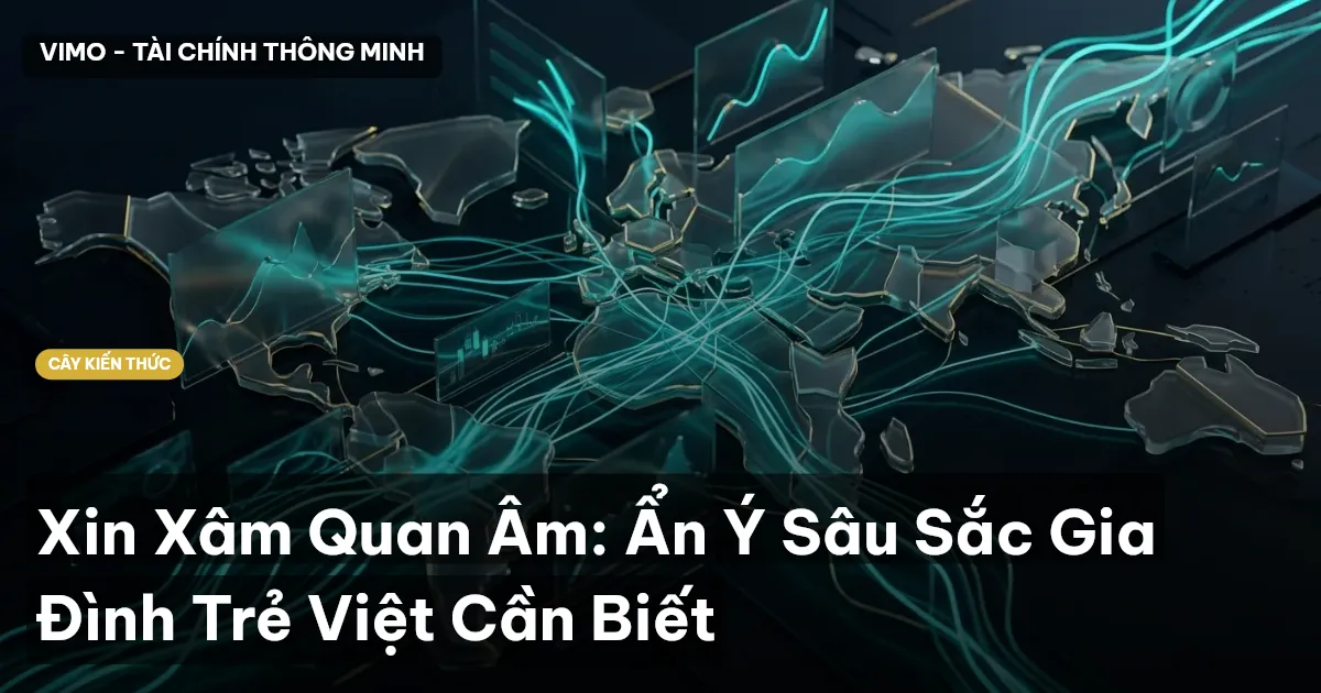 Xin Xâm Quan Âm: Ẩn Ý Sâu Sắc Gia Đình Trẻ Việt Cần Biết