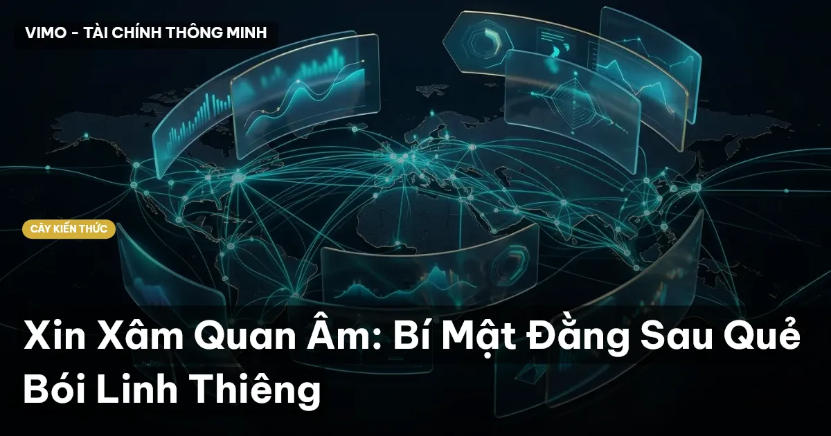Xin Xâm Quan Âm: Bí Mật Đằng Sau Quẻ Bói Linh Thiêng