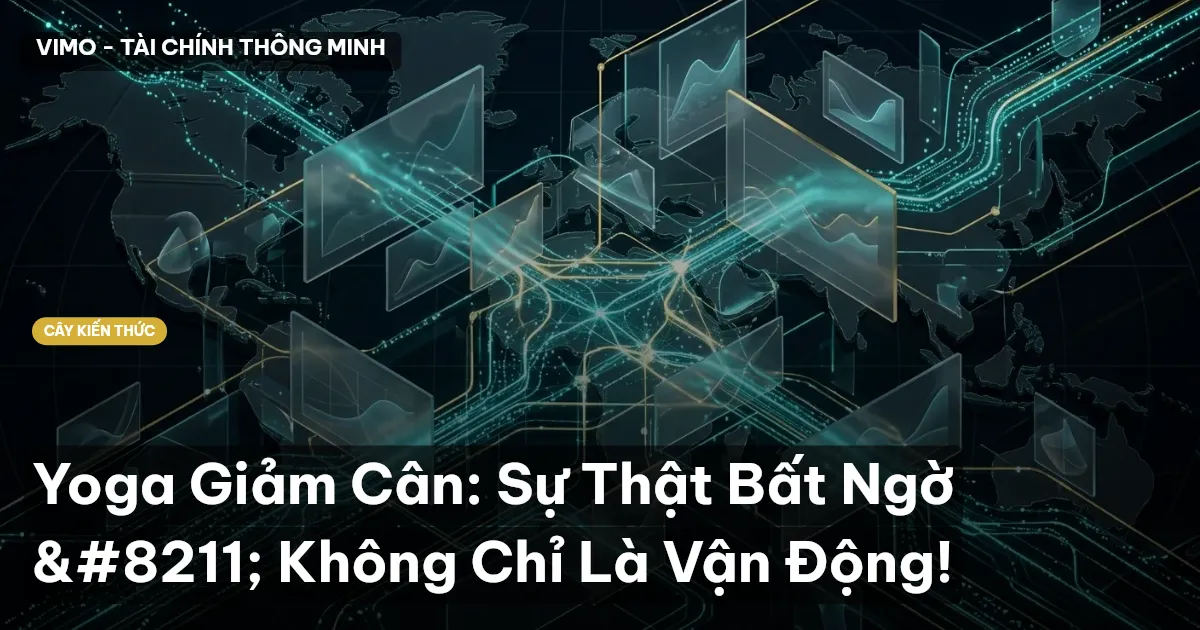 Yoga Giảm Cân: Sự Thật Bất Ngờ – Không Chỉ Là Vận Động!
