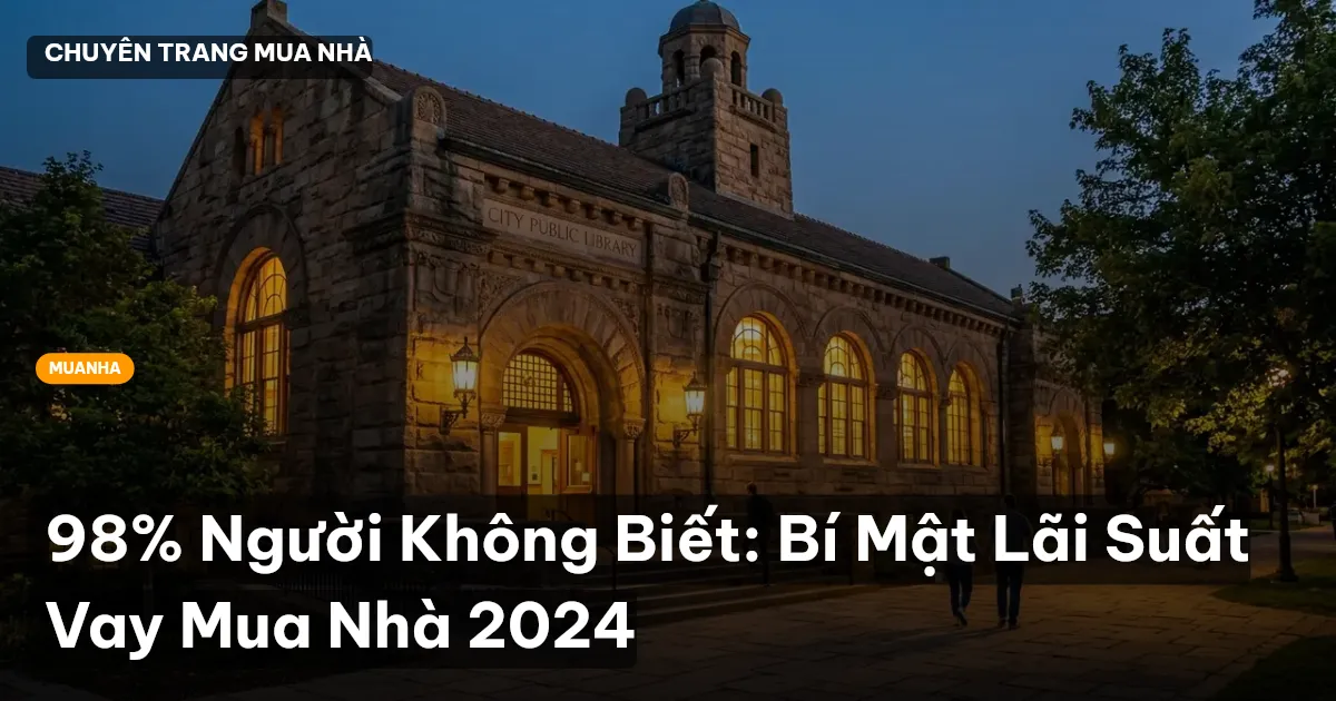 lãi suất vay mua nhà 2024