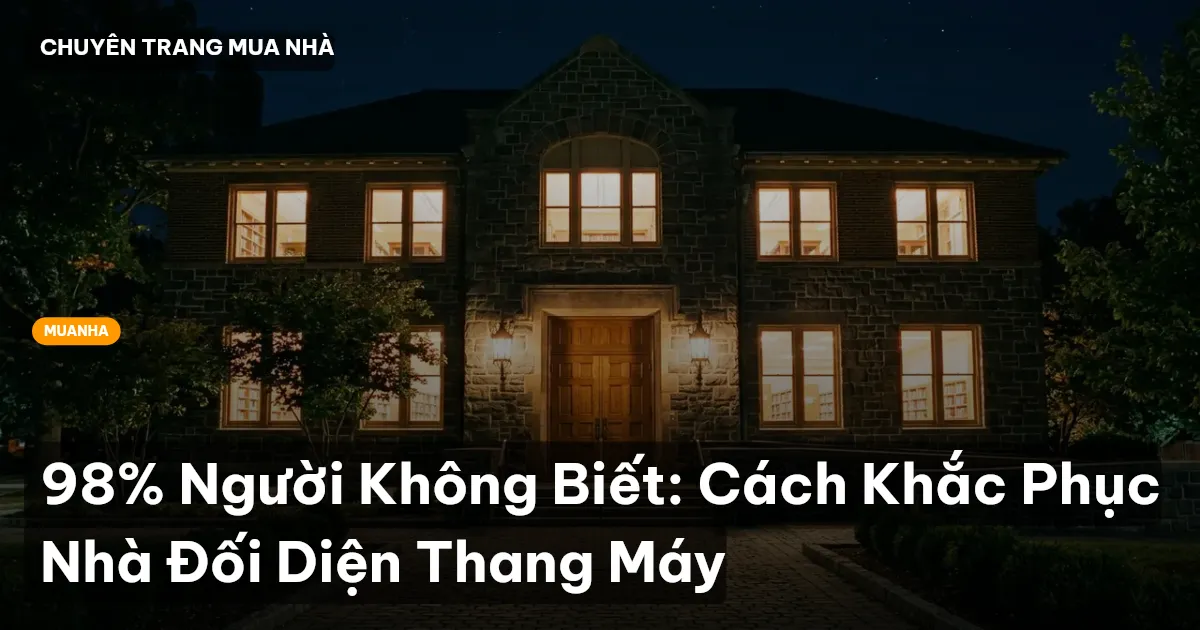 nhà đối diện thang máy