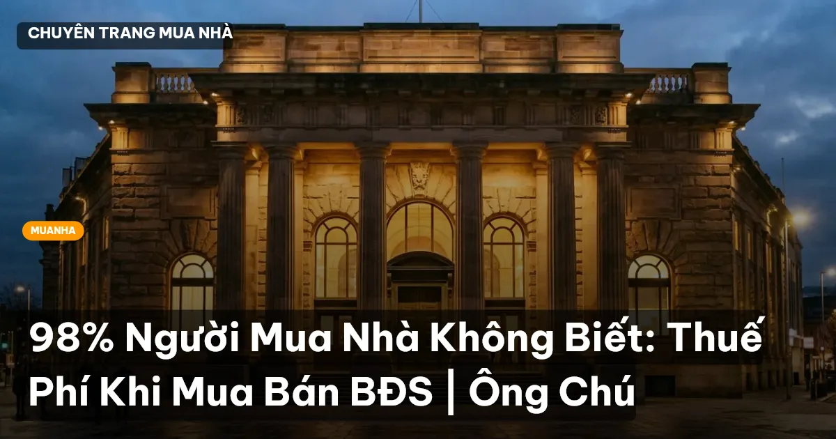 thuế khi mua bán nhà đất