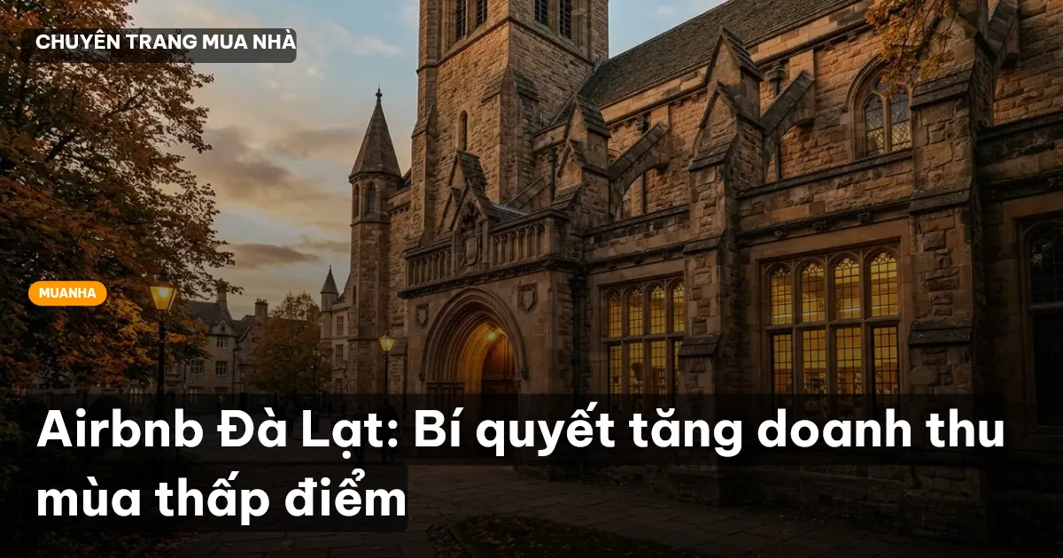 Airbnb Đà Lạt: Bí quyết tăng doanh thu mùa thấp điểm