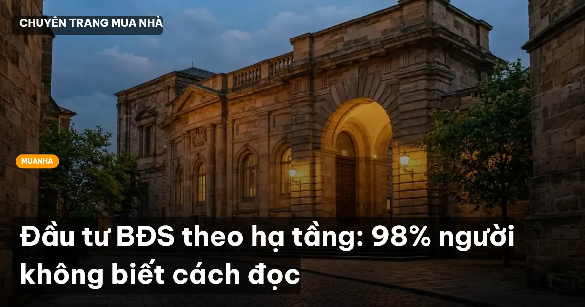 đầu tư BĐS theo hạ tầng