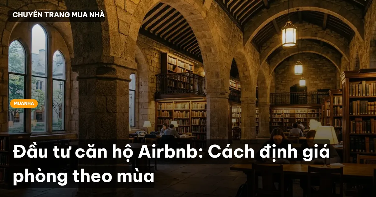 Đầu tư căn hộ Airbnb: Cách định giá phòng theo mùa