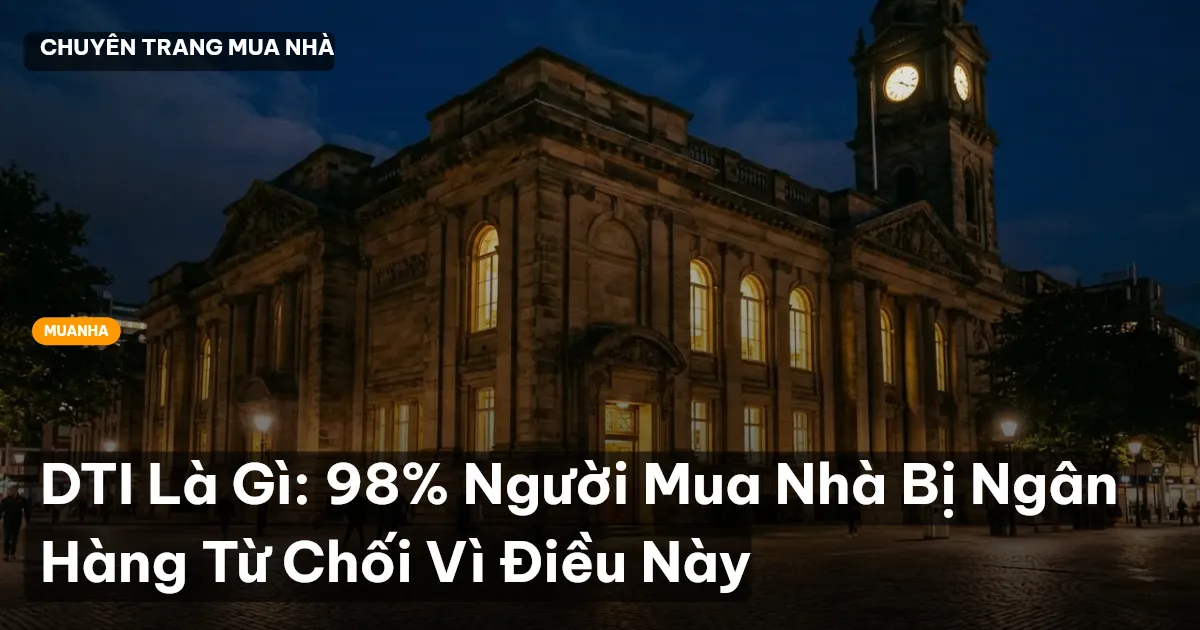 DTI là gì