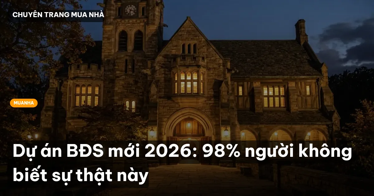 dự án BĐS mới mở bán 2026