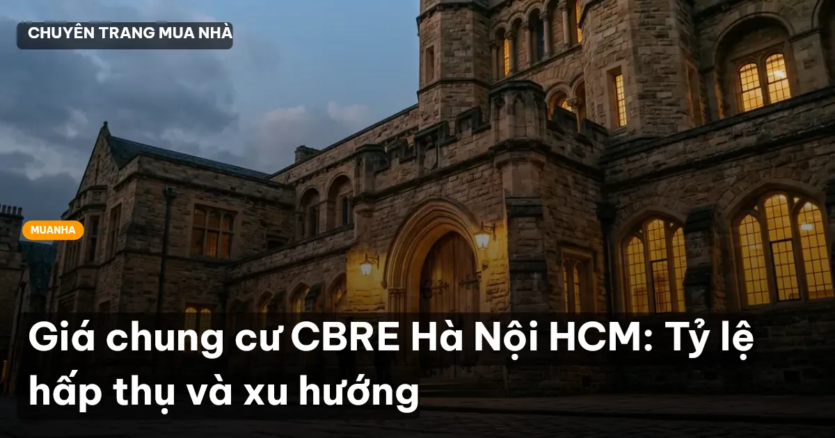 Giá chung cư CBRE Hà Nội HCM: Tỷ lệ hấp thụ và xu hướng
