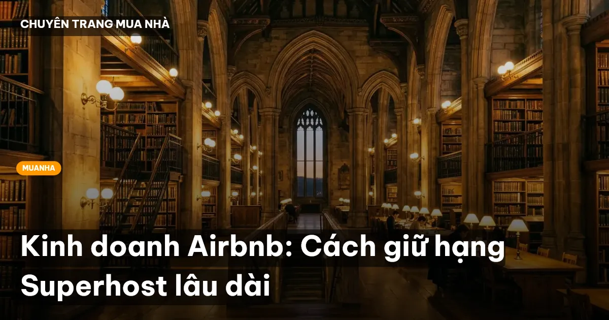 Kinh doanh Airbnb: Cách giữ hạng Superhost lâu dài