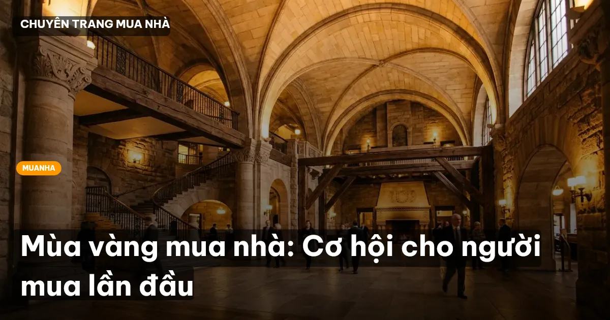 Mùa vàng mua nhà: Cơ hội cho người mua lần đầu