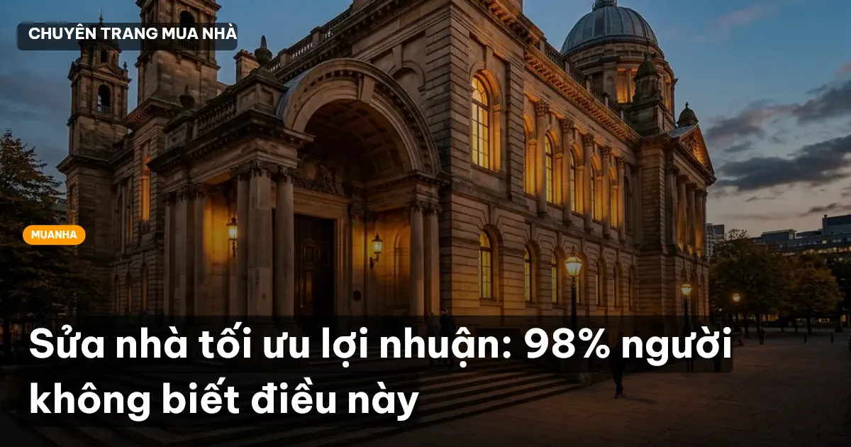 sửa nhà tối ưu lợi nhuận