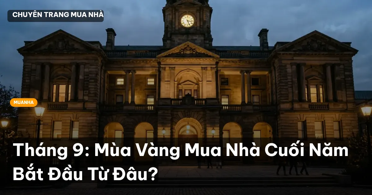 mua nhà tháng 9