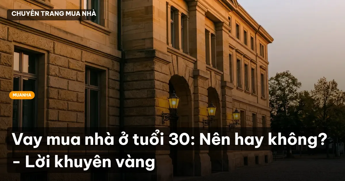 vay mua nhà tuổi 30